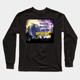 Don't Worry Long Sleeve T-Shirt